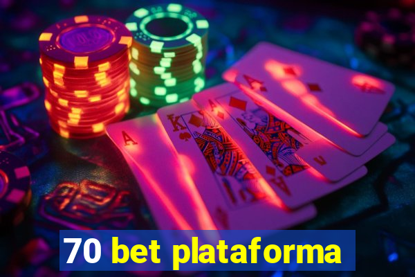 70 bet plataforma